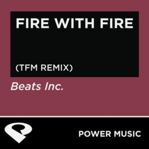 Fire with Fire - Single