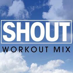 Shout (Extended Workout Mix)