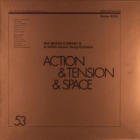 Action, Tension and Space