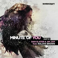 Minute of You (Ft. Nalaya Brown)[Dan Slater Remix]