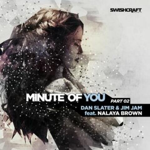 Minute of You (Ft. Nalaya Brown) [Part Two]