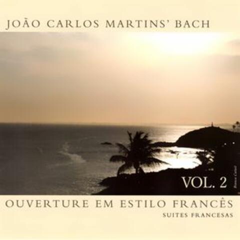 Bach - Ouverture Em Estilo Francês, Vol. 2 (Suítes Francesas)