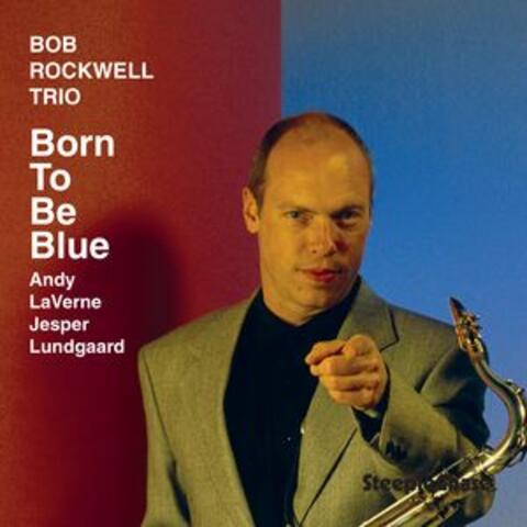 Born to Be Blue