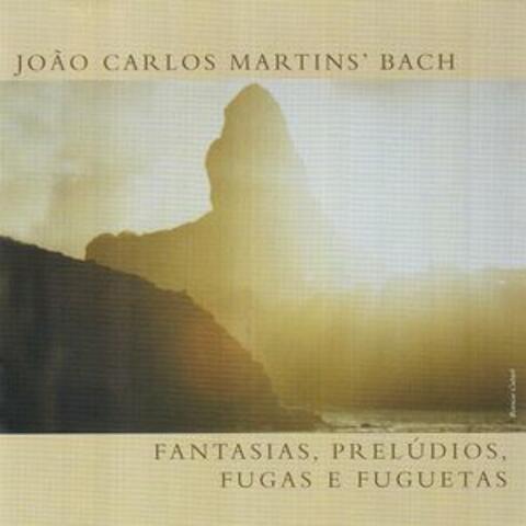 Fantasias, Prelúdios, Fugas e Fuguetas