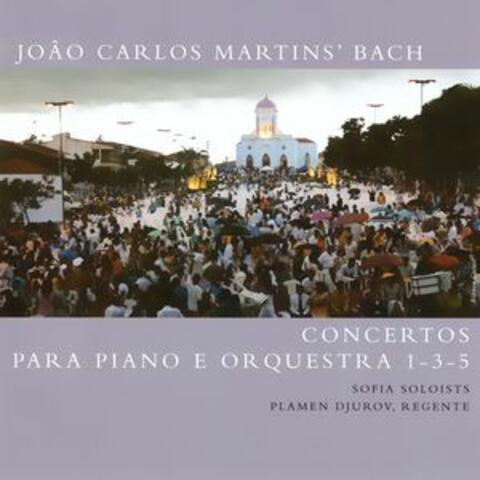 João Carlos Martins' Bach - Concertos Para Piano e Orquestra 1-3-5