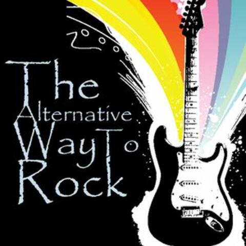 The Alternative Way to Rock
