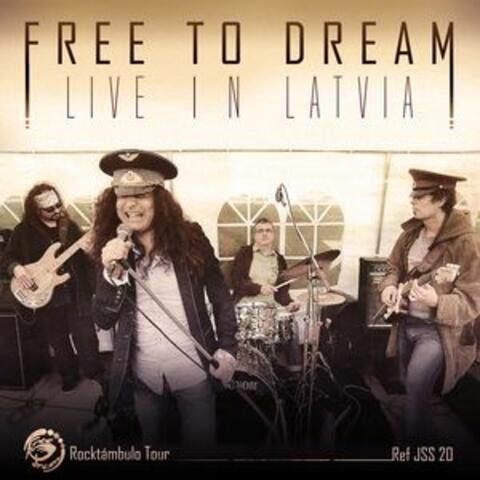 Free to Dream (Live in Latvia)