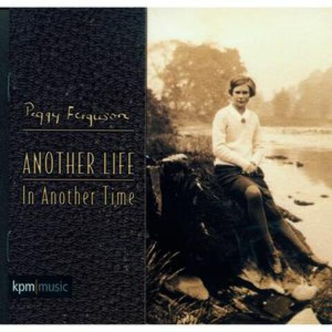 Another Life in Another Time