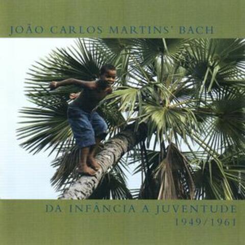 João Carlos Martins' Bach - Da Infância a Juventude
