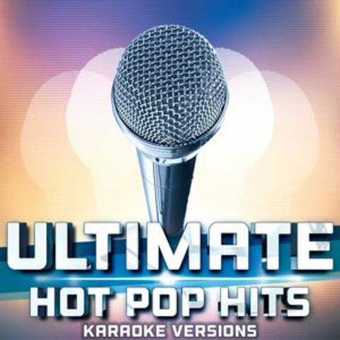Ultimate Hot Pop Hits - Karaoke Versions