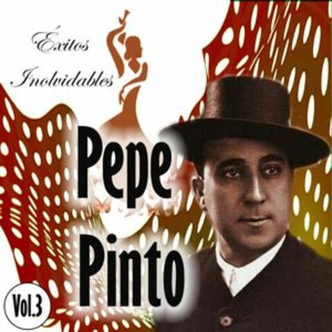 Pepe Pinto - Éxitos Inolvidables, Vol. 3