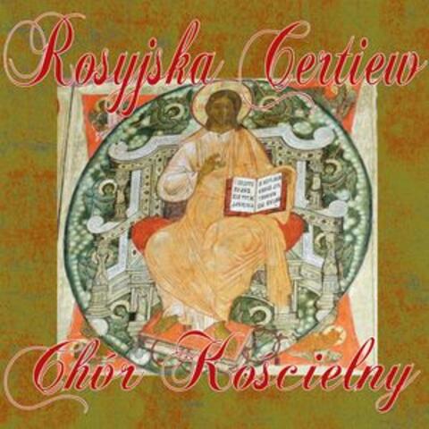 Rosyjska Cerkiew Chór Kościelny