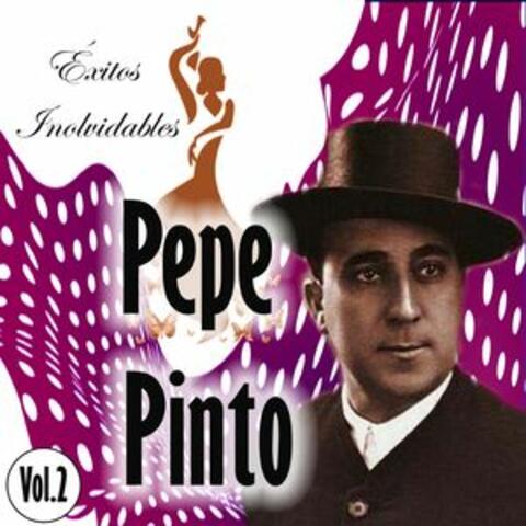Pepe Pinto - Éxitos Inolvidables, Vol. 2