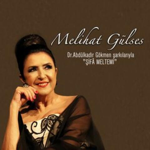 Şifa Meltemi / Dr. Abdülkadir Gökmen Şarkılarıyla