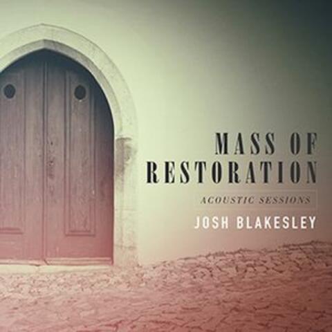 Mass of Restoration: Acoustic Sessions