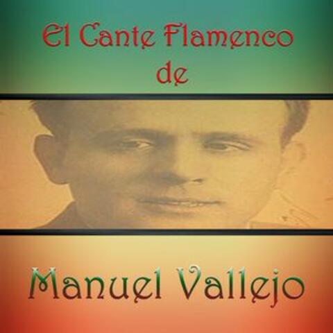 El Cante Flamenco de Manuel Vallejo