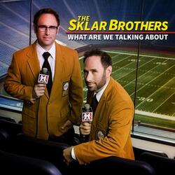 Sklar Brothers Post Game Wrap Up