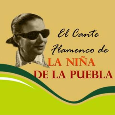 El Cante Flamenco de la Niña de la Puebla