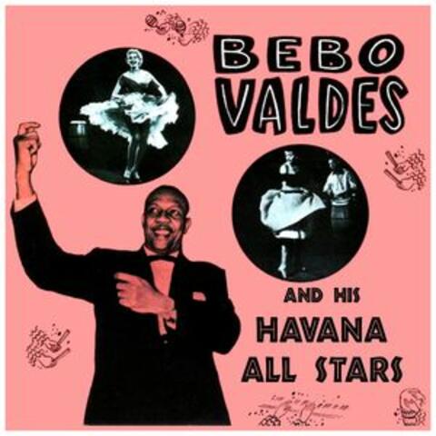 Bebo Valdés & His Havana All Stars
