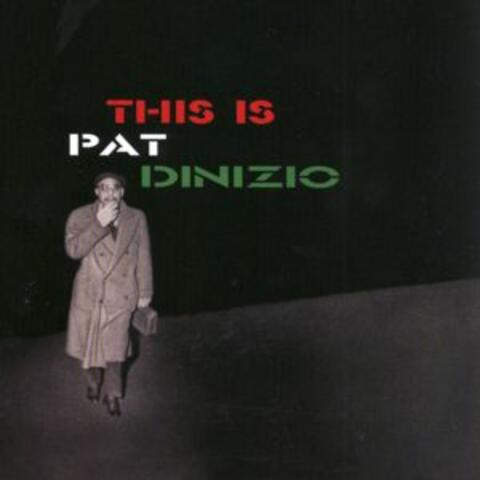 This Is Pat Dinizio