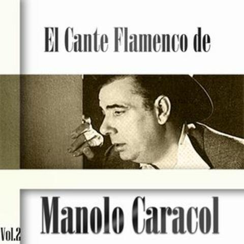 El Cante Flamenco de Manolo Caracol, Vol. 2