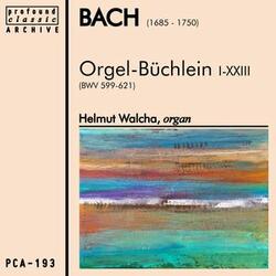 Orgel-Büchlein No. 13, Christum Wir Sollen Loben Schon, BWV 611
