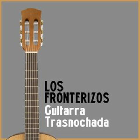 Guitarra Trasnochada