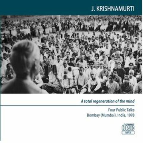 Bombay (Mumbai) 1978 - Public Meetings - A Total Regeneration of the Mind