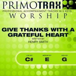 Give Thanks with a Grateful Heart (Medium Key: E with Backing Vocals) [Performance Backing Track]