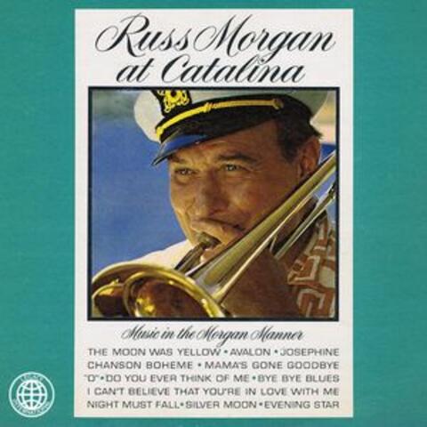 Russ Morgan at Catalina