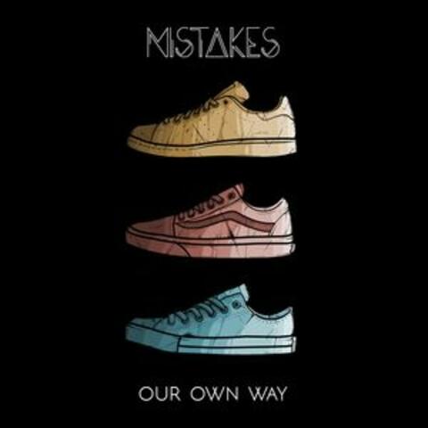 Our Own Way