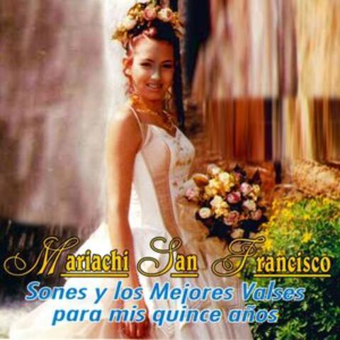 Sones y los Mejores Valses para Mis Quince Anos