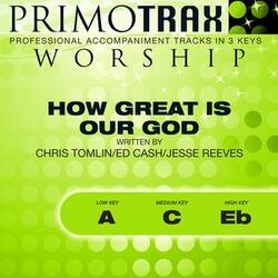 How Great Is Our God (Medium Key: C with Backing Vocals) [Performance Backing Track]