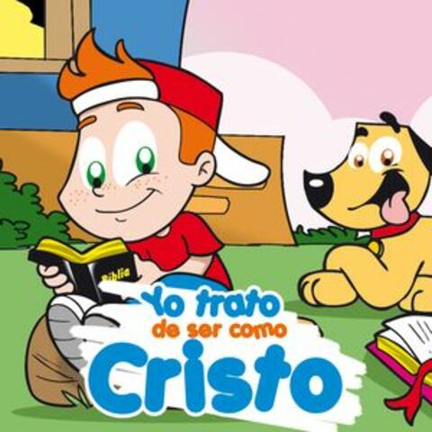 Yo Trato de Ser Como Cristo