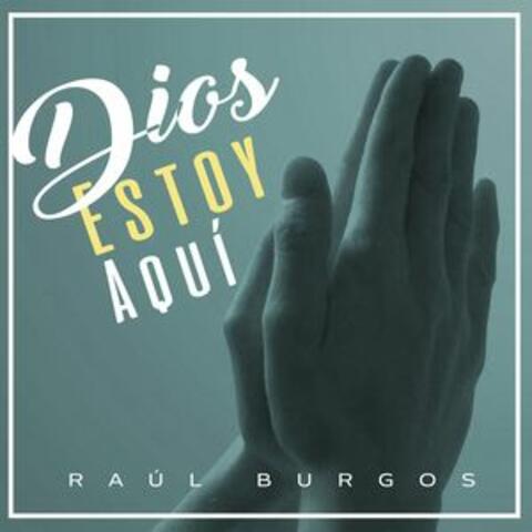 Dios Estoy Aquí