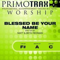 Blessed Be Your Name (Medium Key A) [Performance Backing Track]