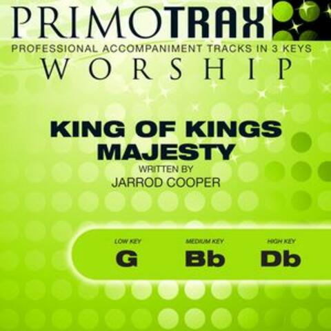 King of Kings Majesty (Worship Primotrax) [Performance Tracks] - EP