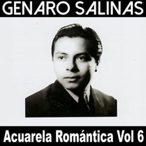 Acuarela Romántica, Vol. 6: Genaro Salinas