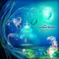 The Farthest Realm