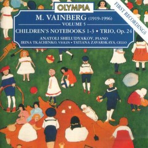 Vainberg: Children`s Notebooks No. 1 - 3 & Trio, Op. 24