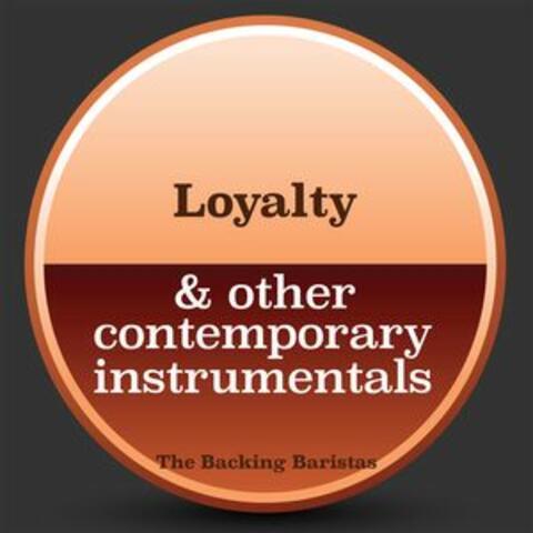 Loyalty & Other Contemporary Instrumental Versions