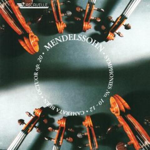 Mendelssohn: String Octet, Op. 20 - String Symphony No. 10 in B Minor - String Symphony No. 12 in G Minor