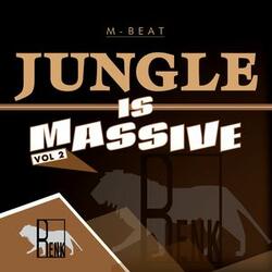 Jungle Is Massive, Vol. 2