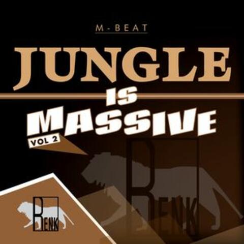 Jungle is Massive, Vol. 2