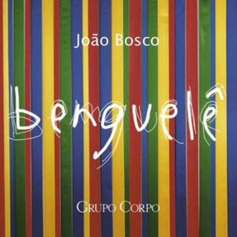 Benguelê (Trilha Sonora Original do Espetáculo do Grupo Corpo)