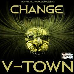 Dlk Will Kill You Music Presents: Change