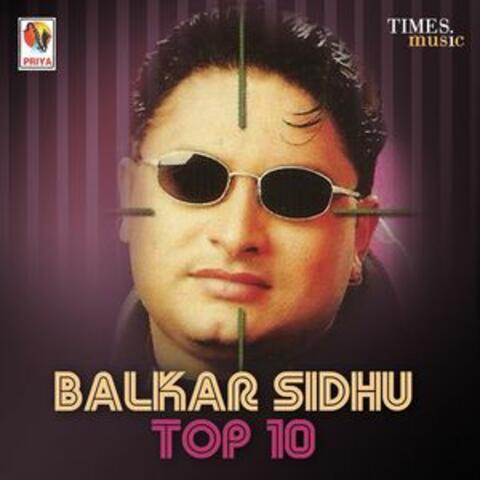 Balkar Sidhu - Top 10