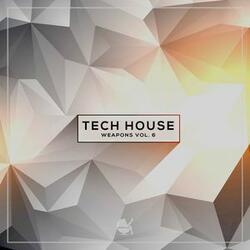 Tech House Weapons Vol. 6