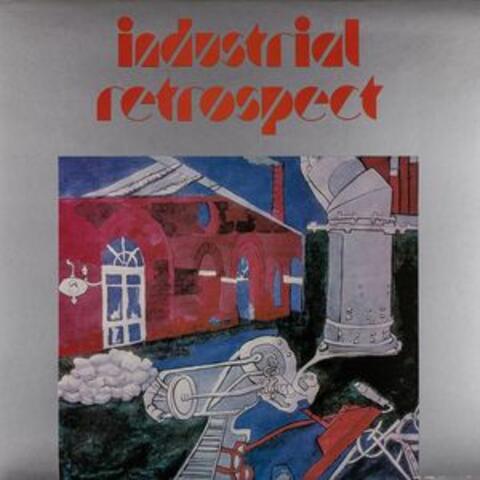 Industrial Retrospect