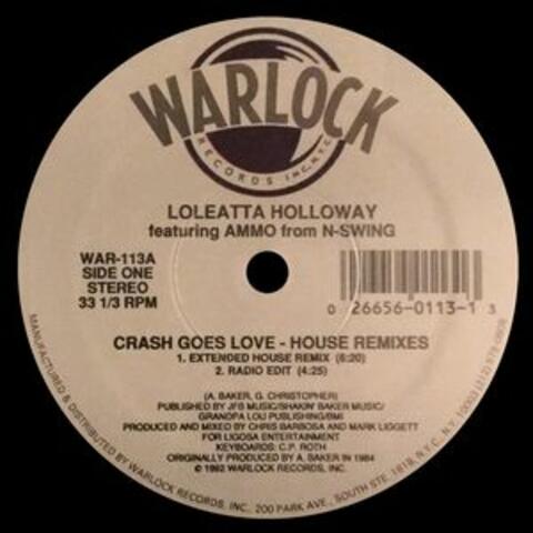Crash Goes Love (House Remixes)